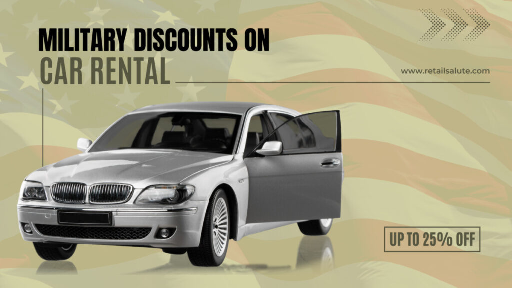 Military Discounts on Car Rental RETAIL SALUTE