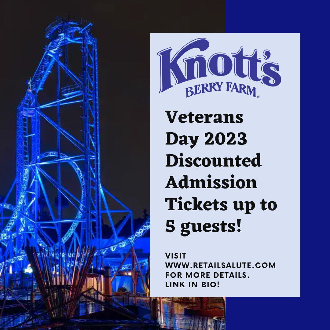 Knott’s Berry Farm Veterans Day 2023 Discounted Admission