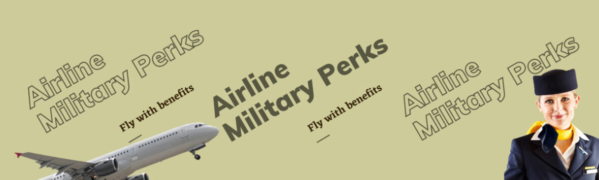 Military Perks on Airlines