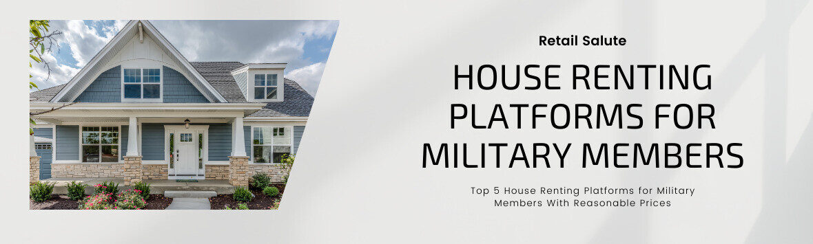 Top 5 House Renting Platforms for Military Members 